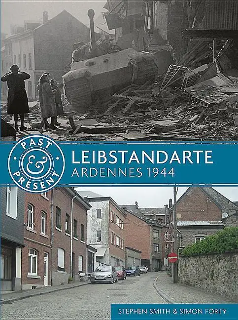 Cover: 9781612005423 | Leibstandarte | Ardennes 1944 | Stephen Smith (u. a.) | Taschenbuch
