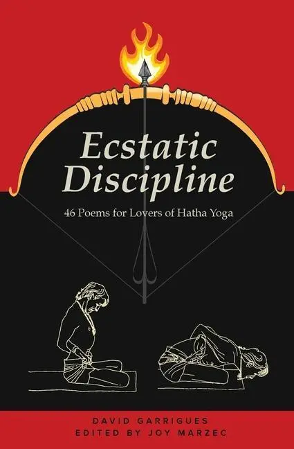 Cover: 9781737535423 | Ecstatic Discipline | 46 Poems for Lovers of Hatha Yoga | Garrigues