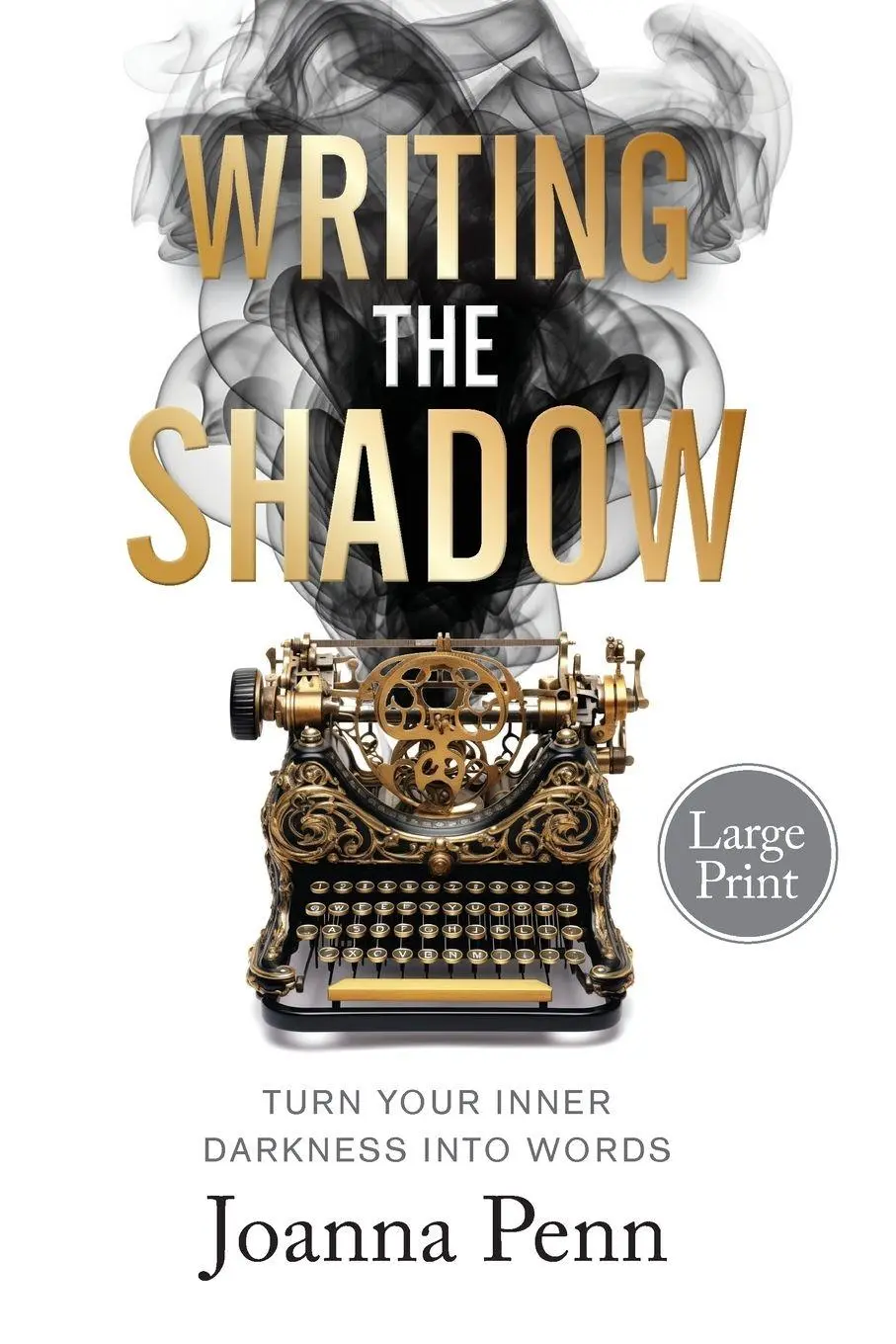 Cover: 9781915425423 | Writing the Shadow Large Print | Turn Your Inner Darkness Into Words