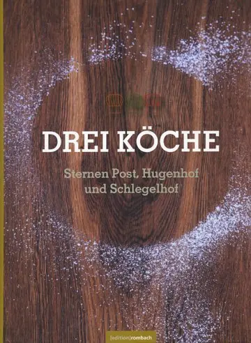 Cover: 9783981555523 | Drei Köche | Sternen Post, Hugenhof und Schlegelhof | Hodeige | Buch