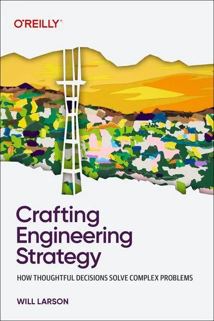 Cover: 9798341645523 | Crafting Engineering Strategy | Will Larson | Taschenbuch | Englisch