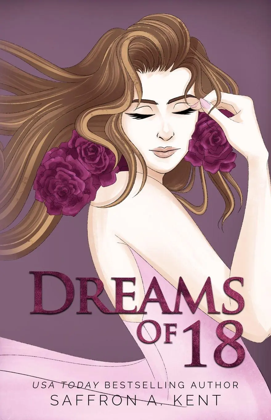Cover: 9781088075623 | Dreams of 18 Special Edition Paperback | Saffron A. Kent | Taschenbuch