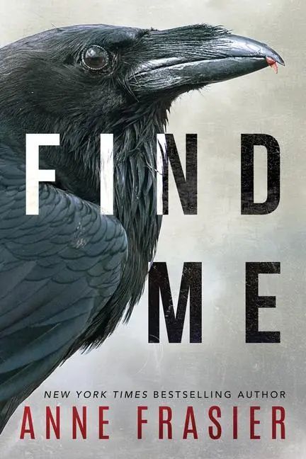 Cover: 9781542005623 | Find Me | Anne Frasier | Taschenbuch | Englisch | 2020