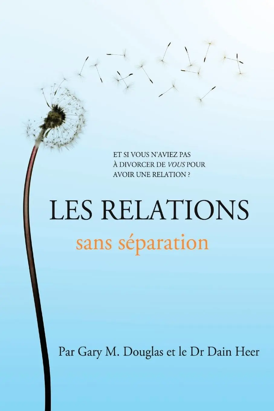Cover: 9781634935623 | Les relations sans séparation (French) | Gary M Douglas (u. a.) | Buch