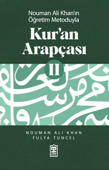 Cover: 9786259775623 | Kuran Arapcasi 2 - Nouman Ali Khanin Ögretim Metoduyla | Khan (u. a.)