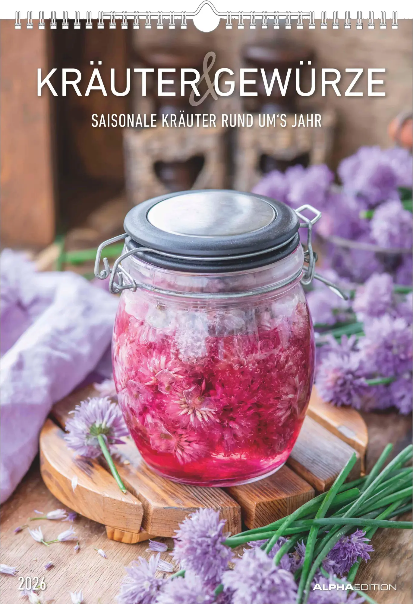 Cover: 4069095005723 | Kräuter &amp; Gewürze 2026 - Bildkalender A3 (29,7x42 cm) - Herbs &amp;...