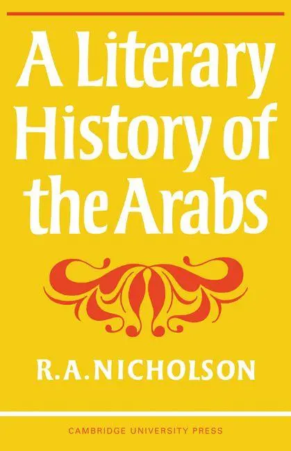 Cover: 9780521095723 | A Literary History of the Arabs | Reynold Alleyne Nicholson (u. a.)