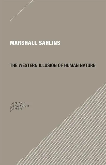 Cover: 9780979405723 | The Western Illusion of Human Nature: With Reflections on the Long...