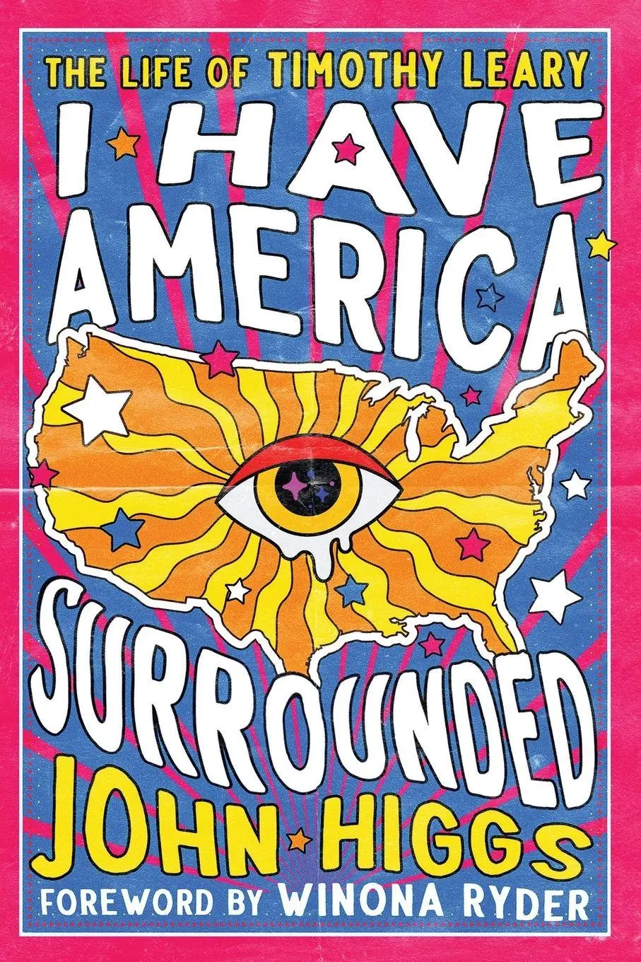 Cover: 9781504095723 | I Have America Surrounded | The Life of Timothy Leary | Higgs (u. a.)