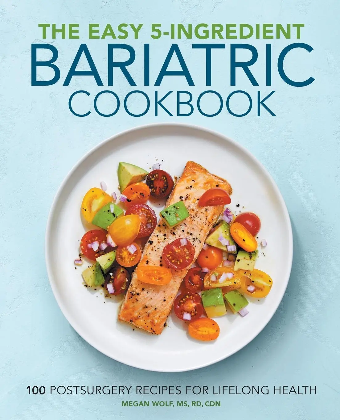 Cover: 9781646115723 | The Easy 5-Ingredient Bariatric Cookbook | Megan Wolf | Taschenbuch