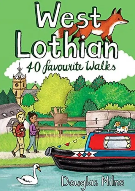 Cover: 9781907025723 | West Lothian | 40 Favourite Walks | Douglas Milne | Taschenbuch | 2019