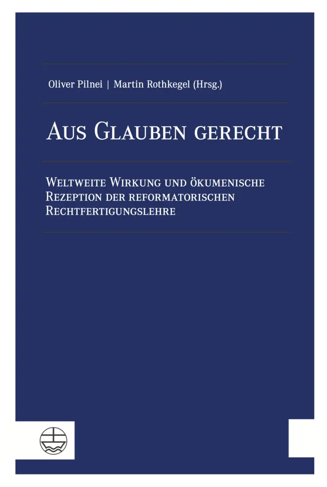 Cover: 9783374045723 | Aus Glauben gerecht | Oliver Pilnei (u. a.) | Taschenbuch | 182 S.