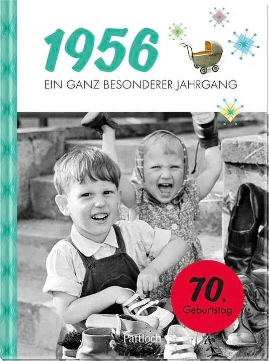Cover: 9783629015723 | 1956 - Ein ganz besonderer Jahrgang | Jahrgangsbuch zum 70. Geburtstag