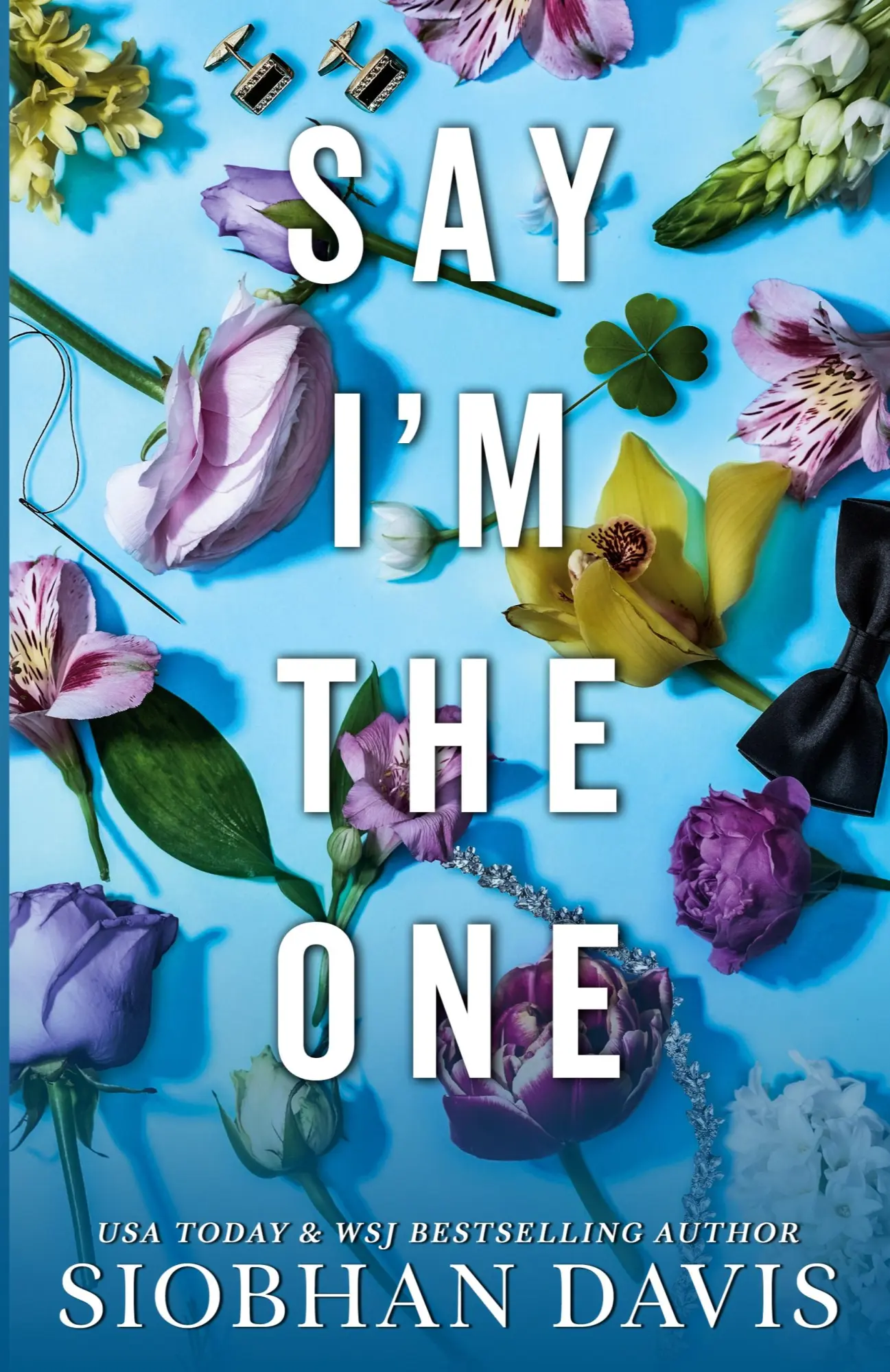 Cover: 9781959285823 | Say I'm the One (All of Me Book 1) | Siobhan Davis | Taschenbuch