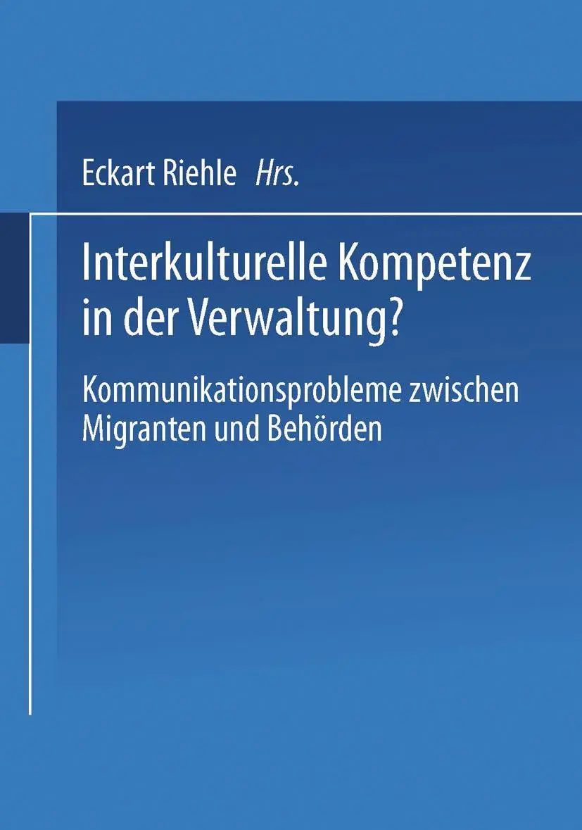 Cover: 9783531135823 | Interkulturelle Kompetenz in der Verwaltung? | Eckart Riehle | Buch