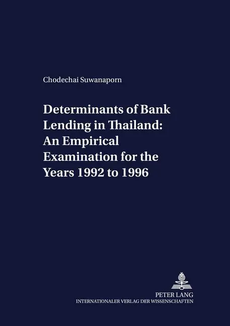 Cover: 9783631505823 | Determinants of Bank Lending in Thailand: An Empirical Examination...