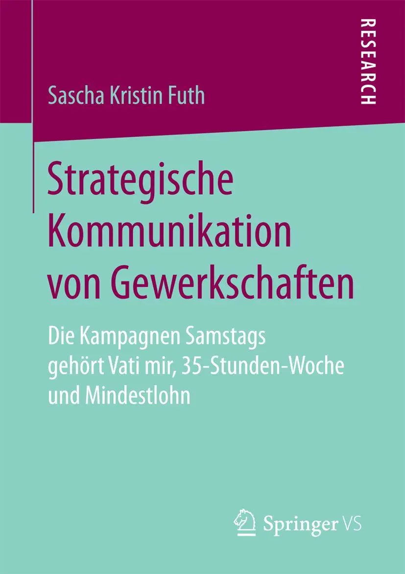 Cover: 9783658195823 | Strategische Kommunikation von Gewerkschaften | Sascha Kristin Futh