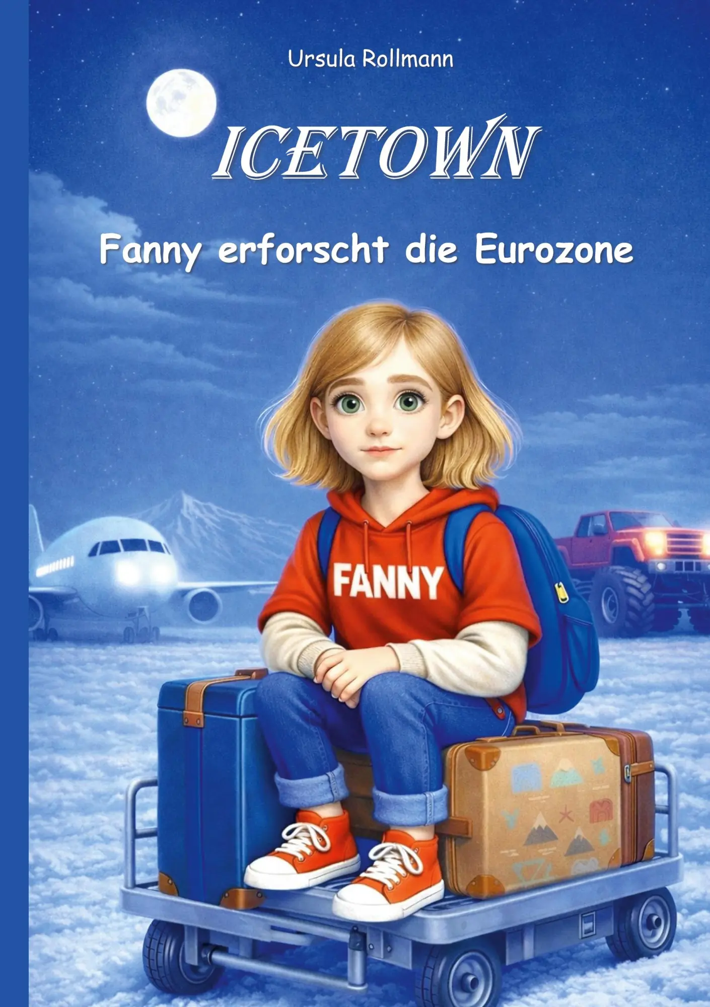 Cover: 9783695105823 | Icetown | Fanny erforscht die Eurozone | Ursula Rollmann | Taschenbuch