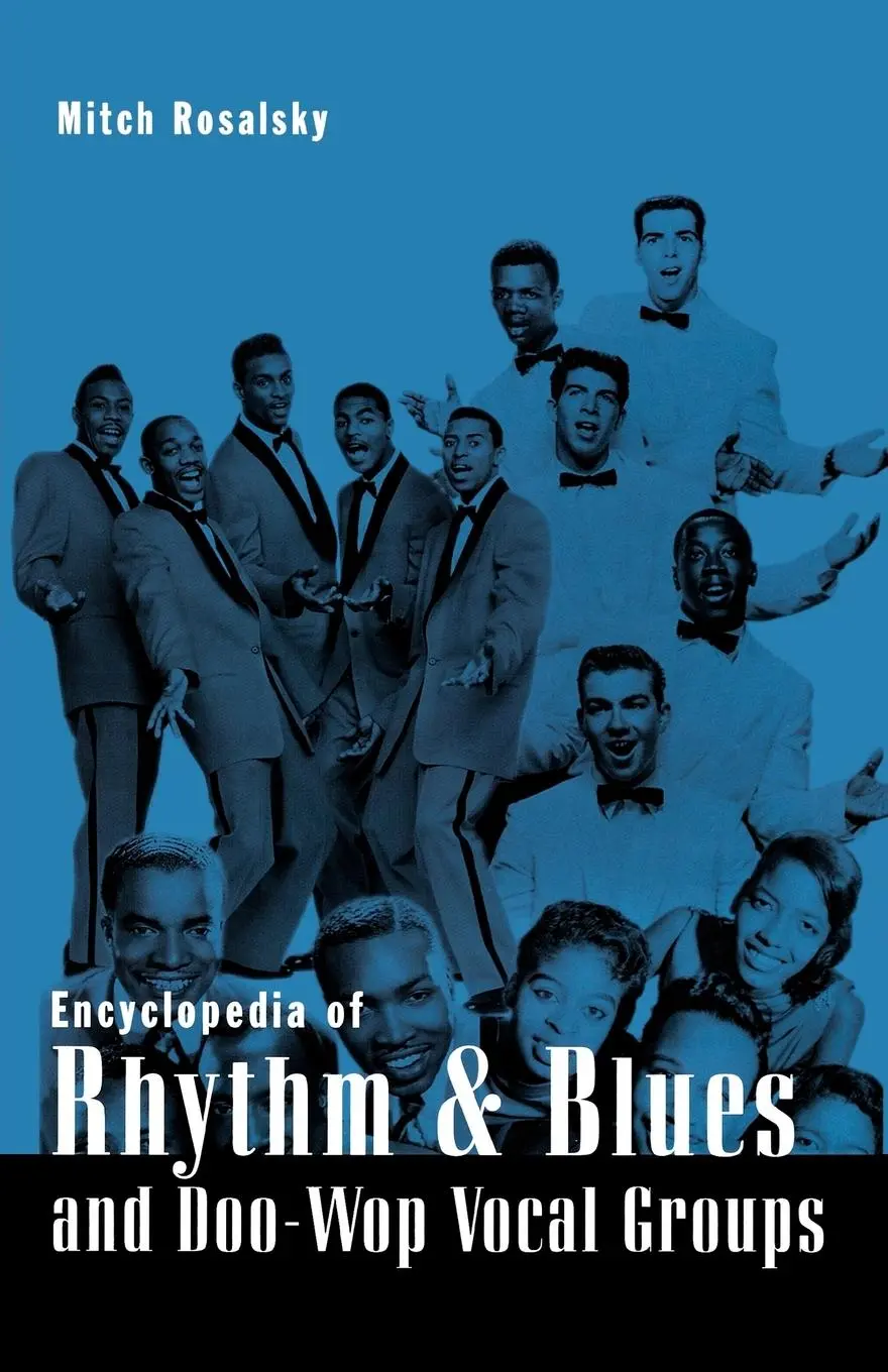 Cover: 9780810845923 | Encyclopedia of Rhythm and Blues and Doo-Wop Vocal Groups | Rosalsky