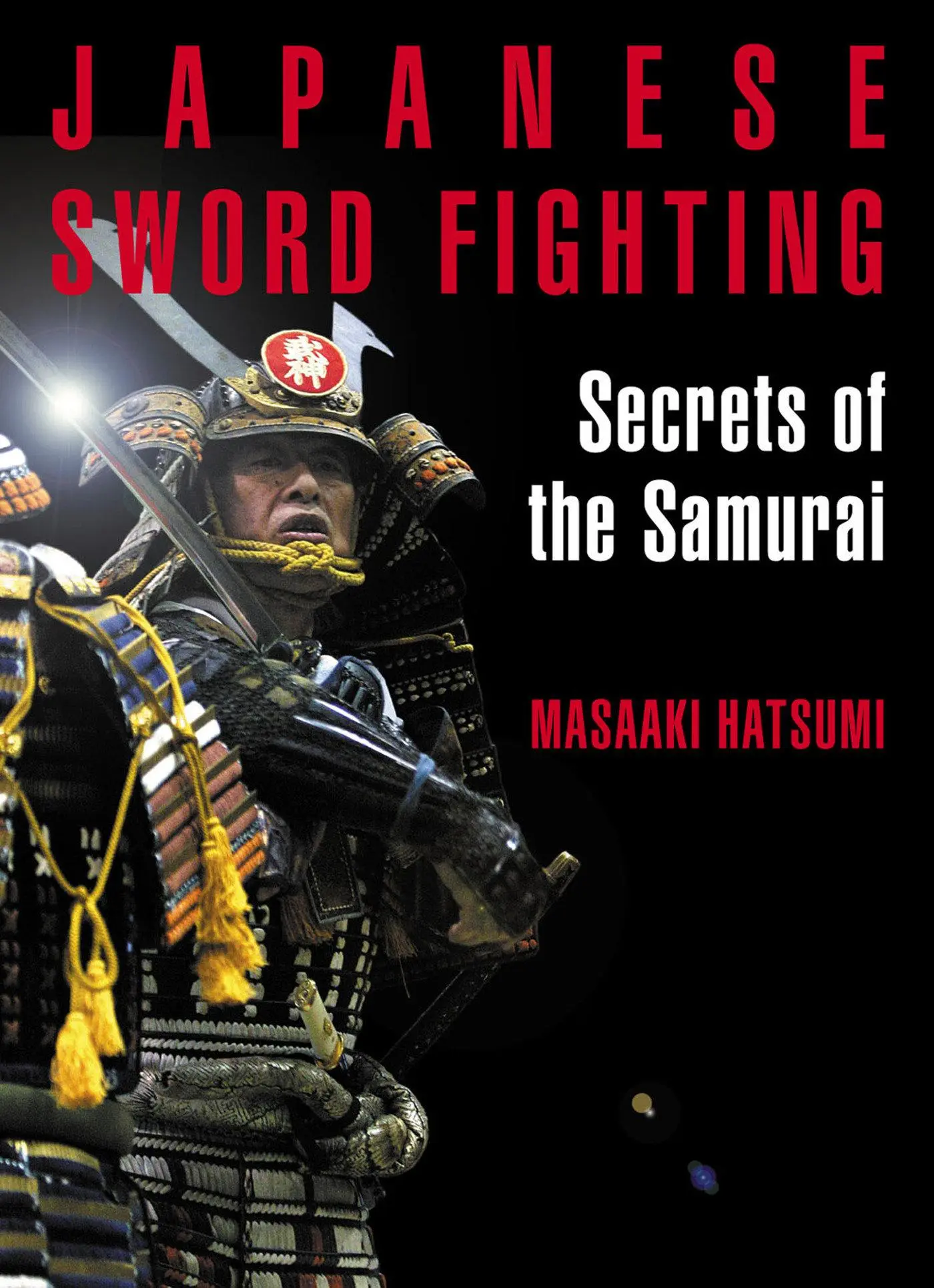 Cover: 9781568365923 | Japanese Sword Fighting | Secrets of the Samurai | Masaaki Hatsumi