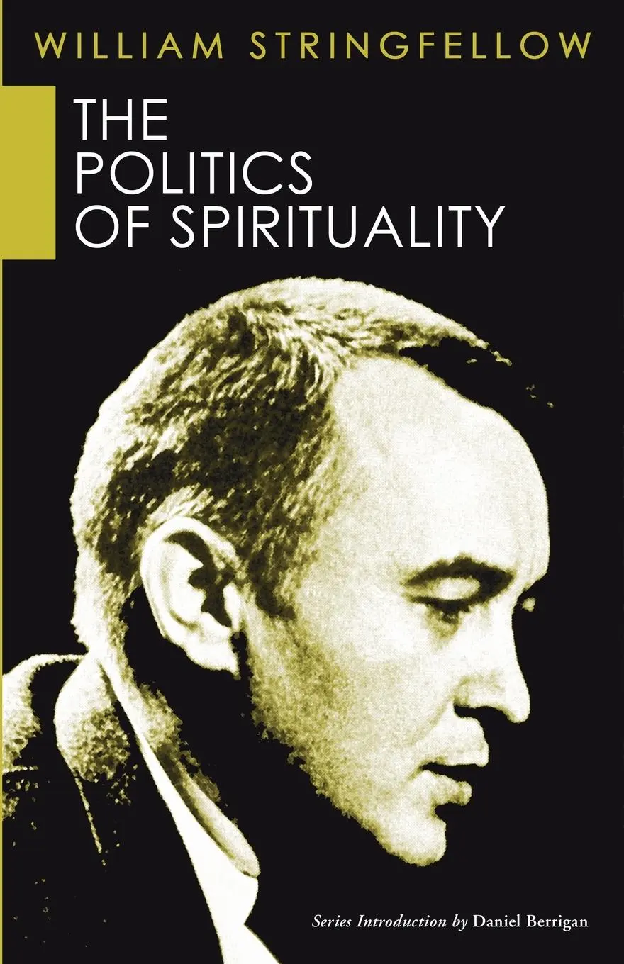 Cover: 9781597525923 | The Politics of Spirituality | William Stringfellow | Taschenbuch