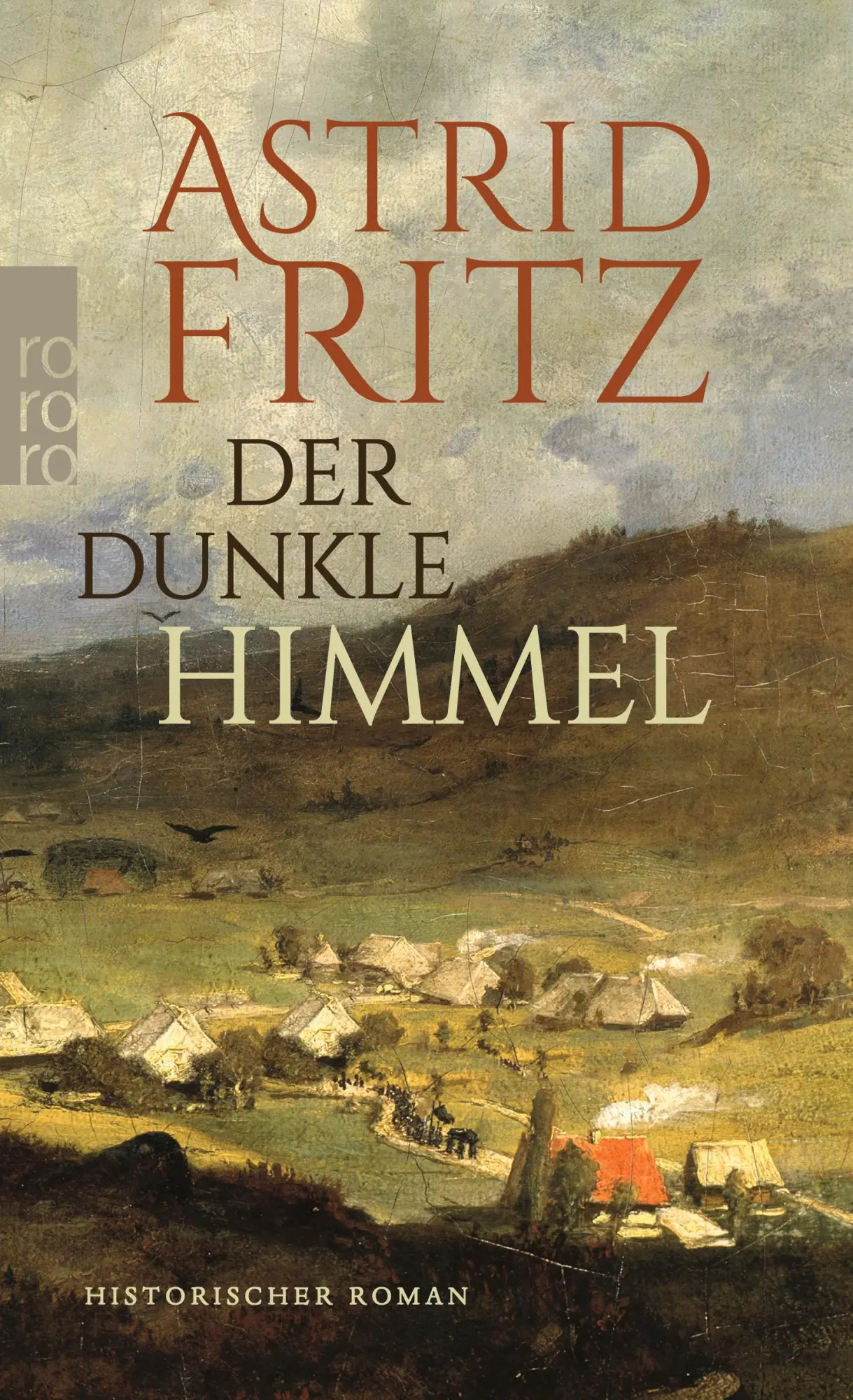Cover: 9783499005923 | Der dunkle Himmel | Astrid Fritz | Taschenbuch | 576 S. | Deutsch