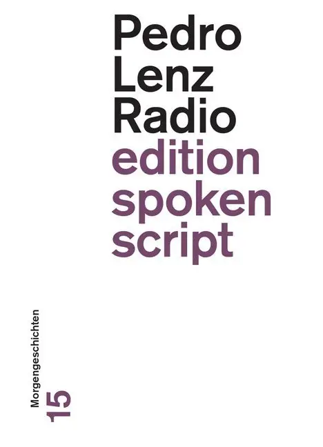 Cover: 9783905825923 | Radio | Morgengeschichten | Lenz Pedro | Taschenbuch | 200 S. | 2014