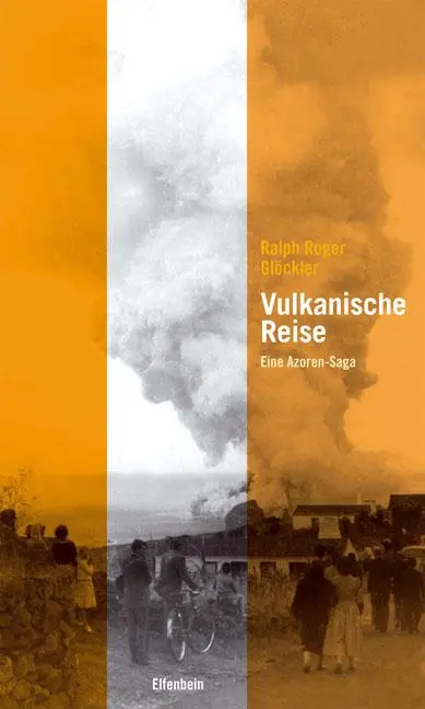 Cover: 9783932245923 | Vulkanische Reise | Eine Azoren-Saga | Ralph Roger Glöckler | Buch