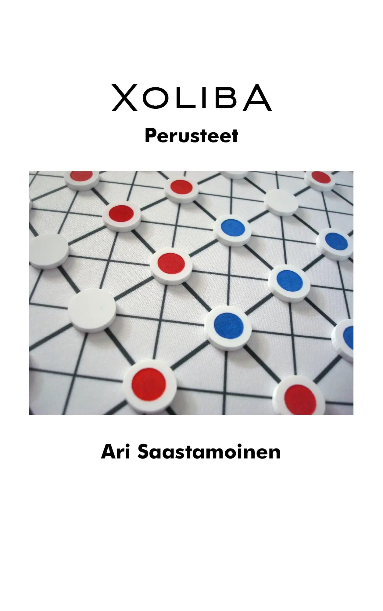 Cover: 9789523395923 | Xoliba | Perusteet | Ari Saastamoinen | Taschenbuch | Finnisch | 2017