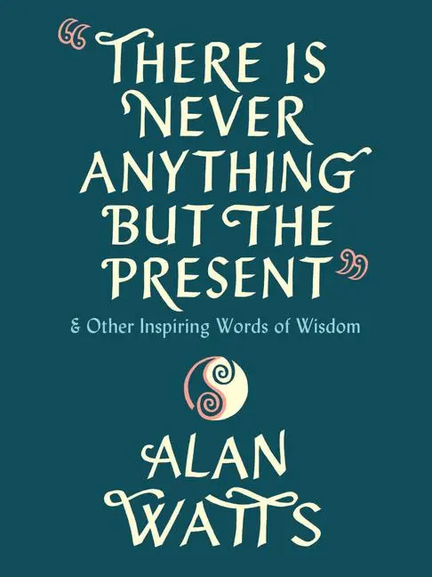 Cover: 9780593316023 | There Is Never Anything But the Present | Alan Watts | Buch | Englisch