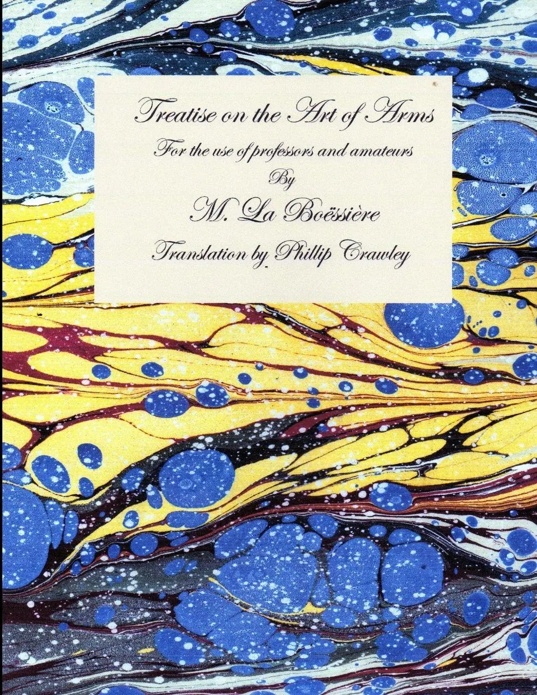 Cover: 9781387606023 | Treatise on the Art of Arms | Antoine Texier La Boëssière (u. a.)