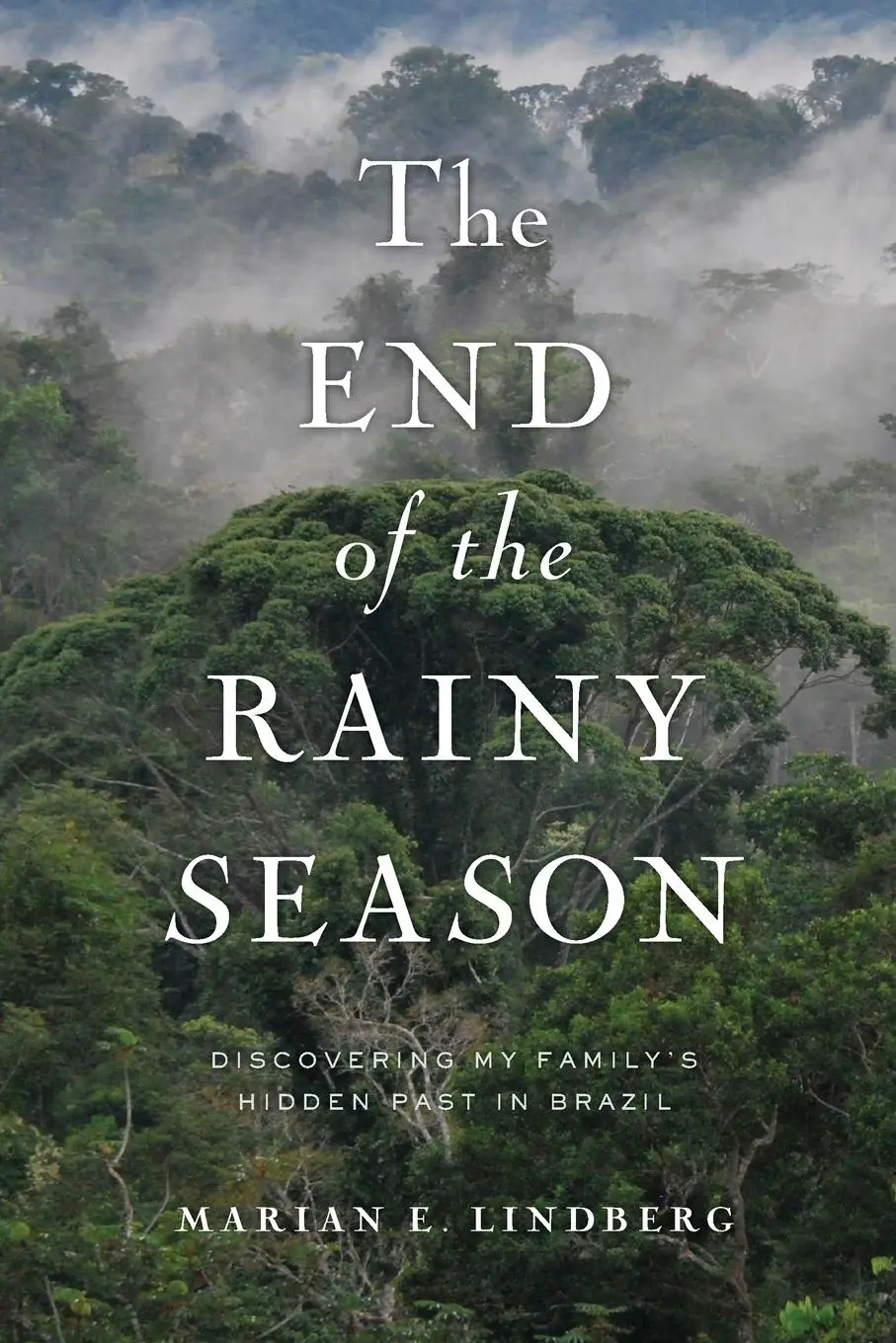 Cover: 9781593766023 | The End of the Rainy Season | Marian Lindberg | Taschenbuch | Englisch