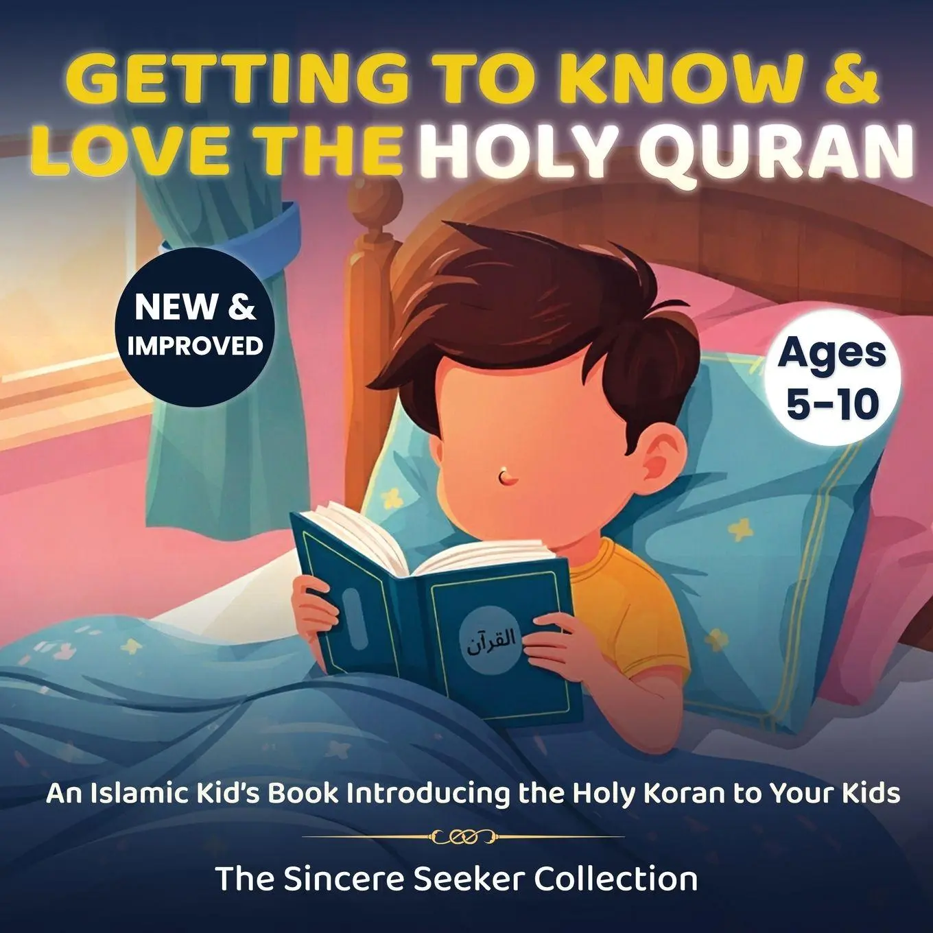 Cover: 9781735326023 | Getting to Know &amp; Love the Holy Quran | The Sincere Seeker Collection