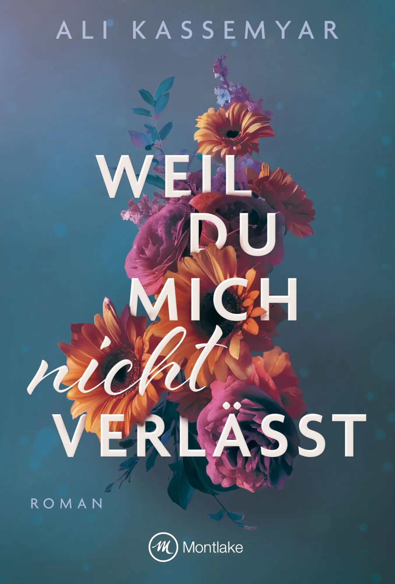 Cover: 9782496716023 | Weil du mich nicht verlässt | Ali Kassemyar | Taschenbuch | Deutsch