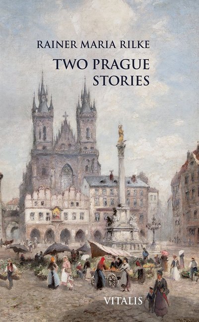 Cover: 9783899196023 | Two Prague Stories | Rainer Maria Rilke | Buch | Mit Lesebändchen