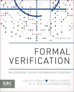 Cover: 9780323956123 | Formal Verification | An Essential Toolkit for Modern VLSI Design