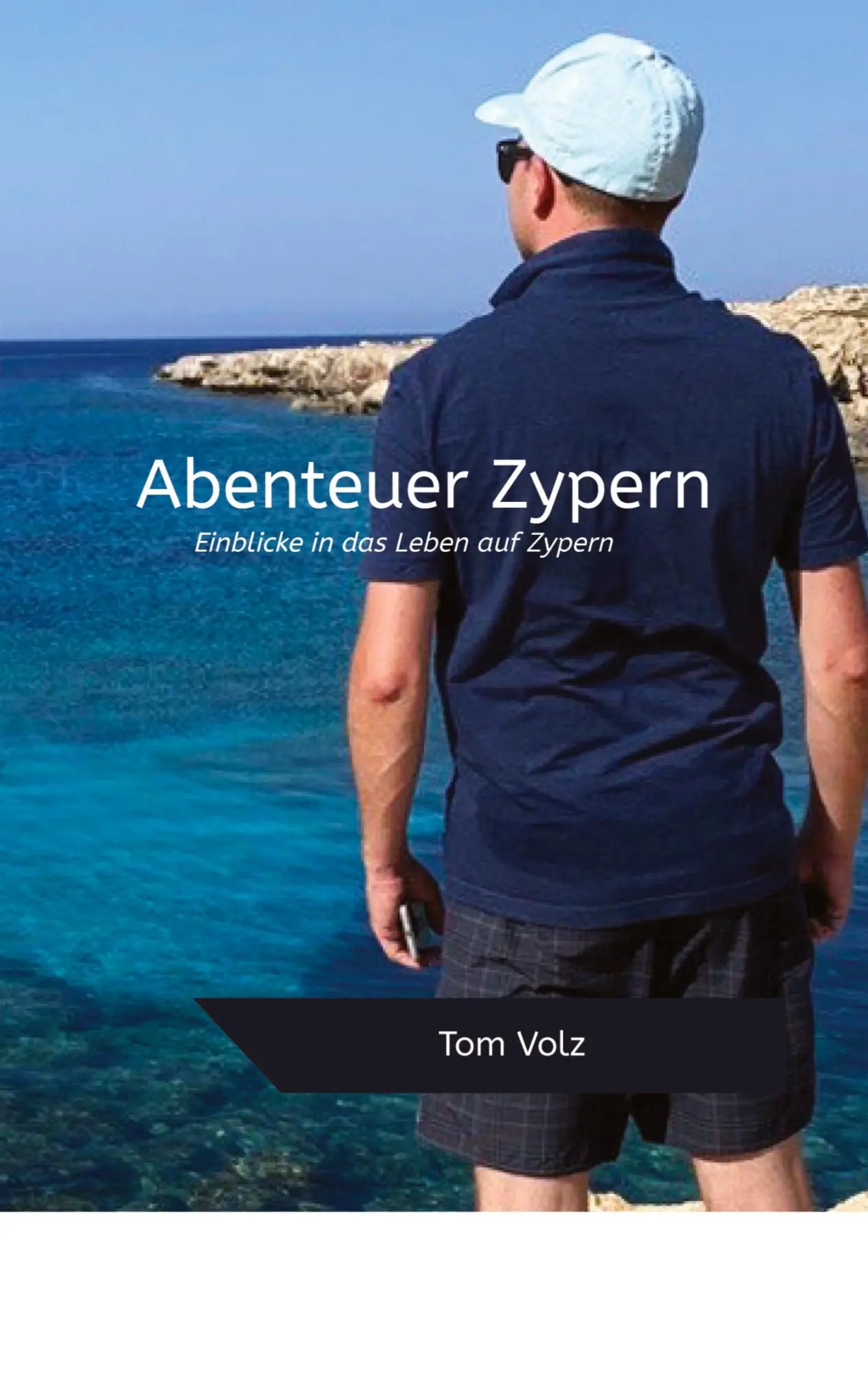 Cover: 9783347346123 | Abenteuer Zypern | Einblicke in das Leben auf Zypern | Tom Volz | Buch
