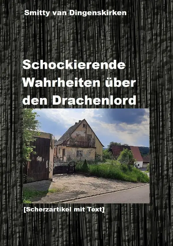 Cover: 9783758436123 | Schockierende Wahrheiten über den Drachenlord | DE | Dingenskirken