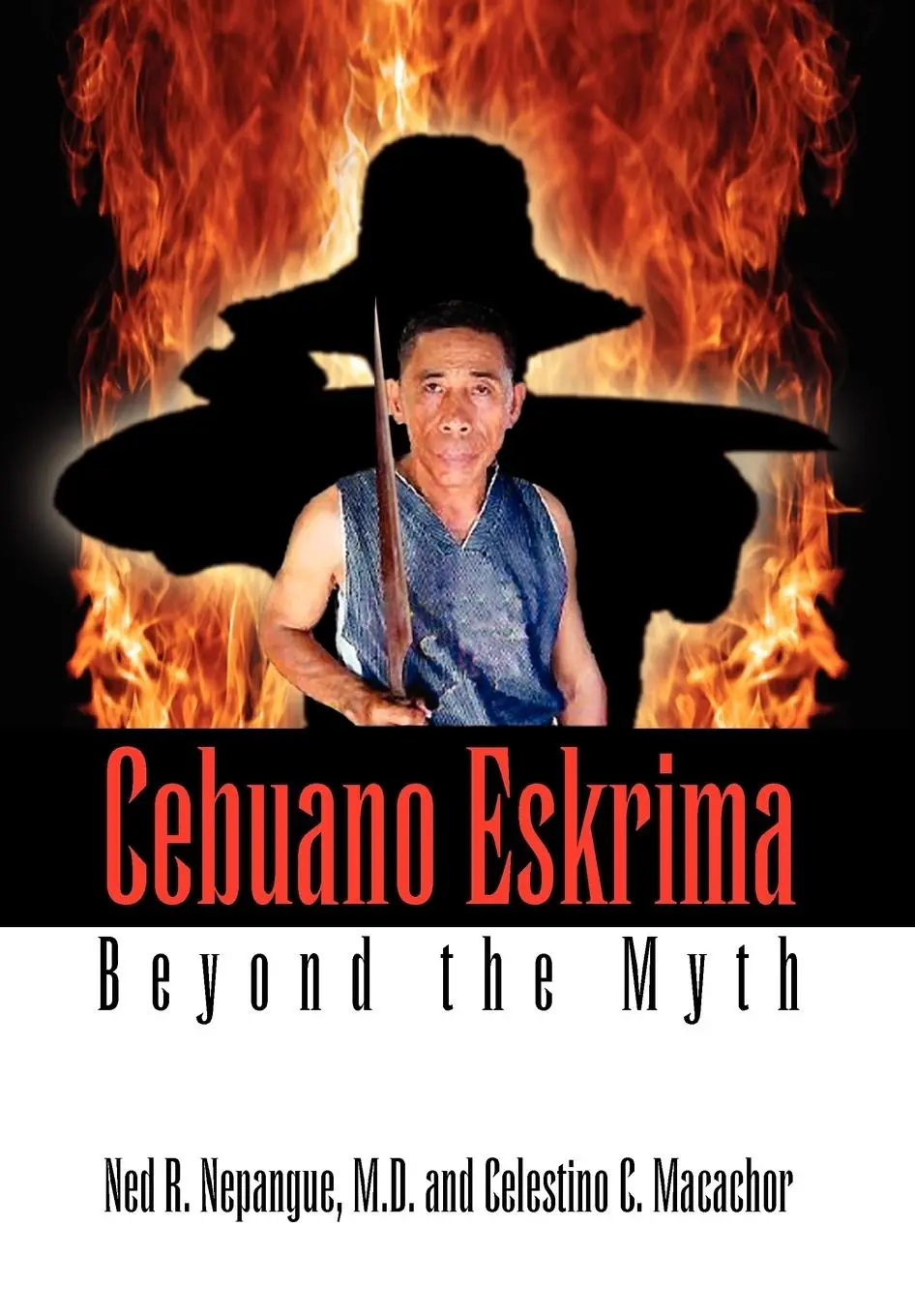 Cover: 9781425746223 | Cebuano Eskrima | Beyond the Myth | M. D. Ned R. Nepangue (u. a.)