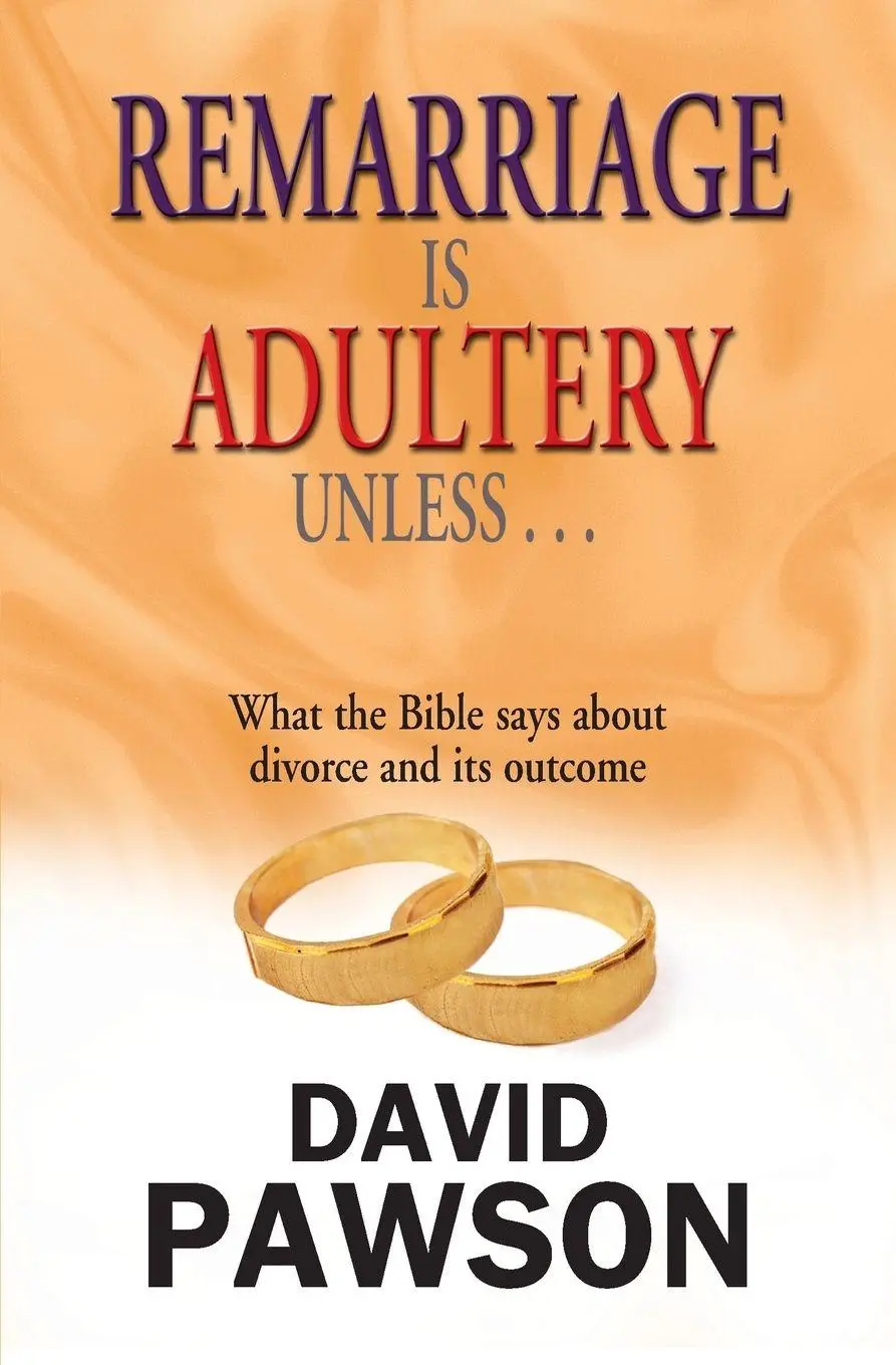 Cover: 9781909886223 | Remarriage Is Adultery Unless... | David Pawson | Taschenbuch | 2014