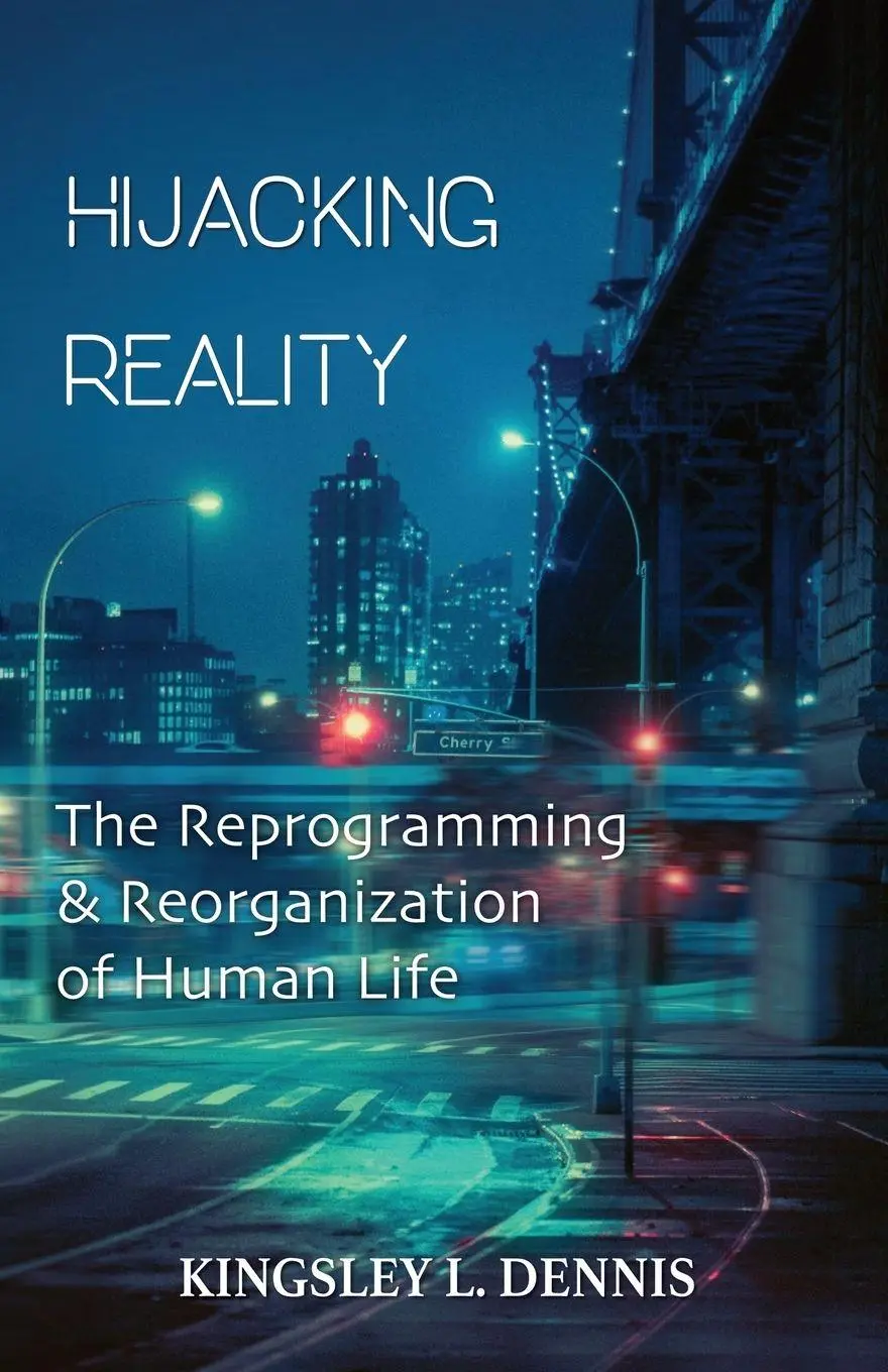 Cover: 9781913816223 | Hijacking Reality | The Reprogramming &amp; Reorganization of Human Life