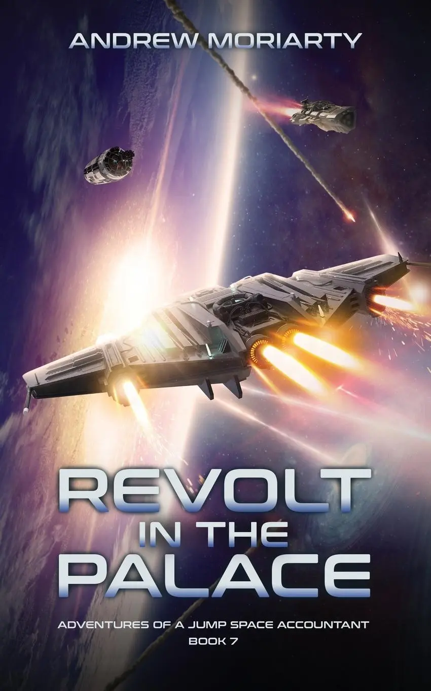 Cover: 9781956556223 | Revolt in the Palace | Adventures of Jump Space Accountant Book 7