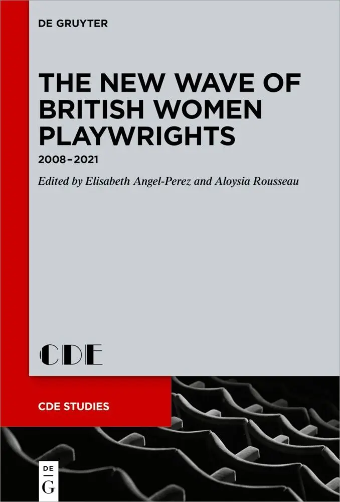 Cover: 9783110796223 | The New Wave of British Women Playwrights | 2008 - 2021 | Buch | VIII