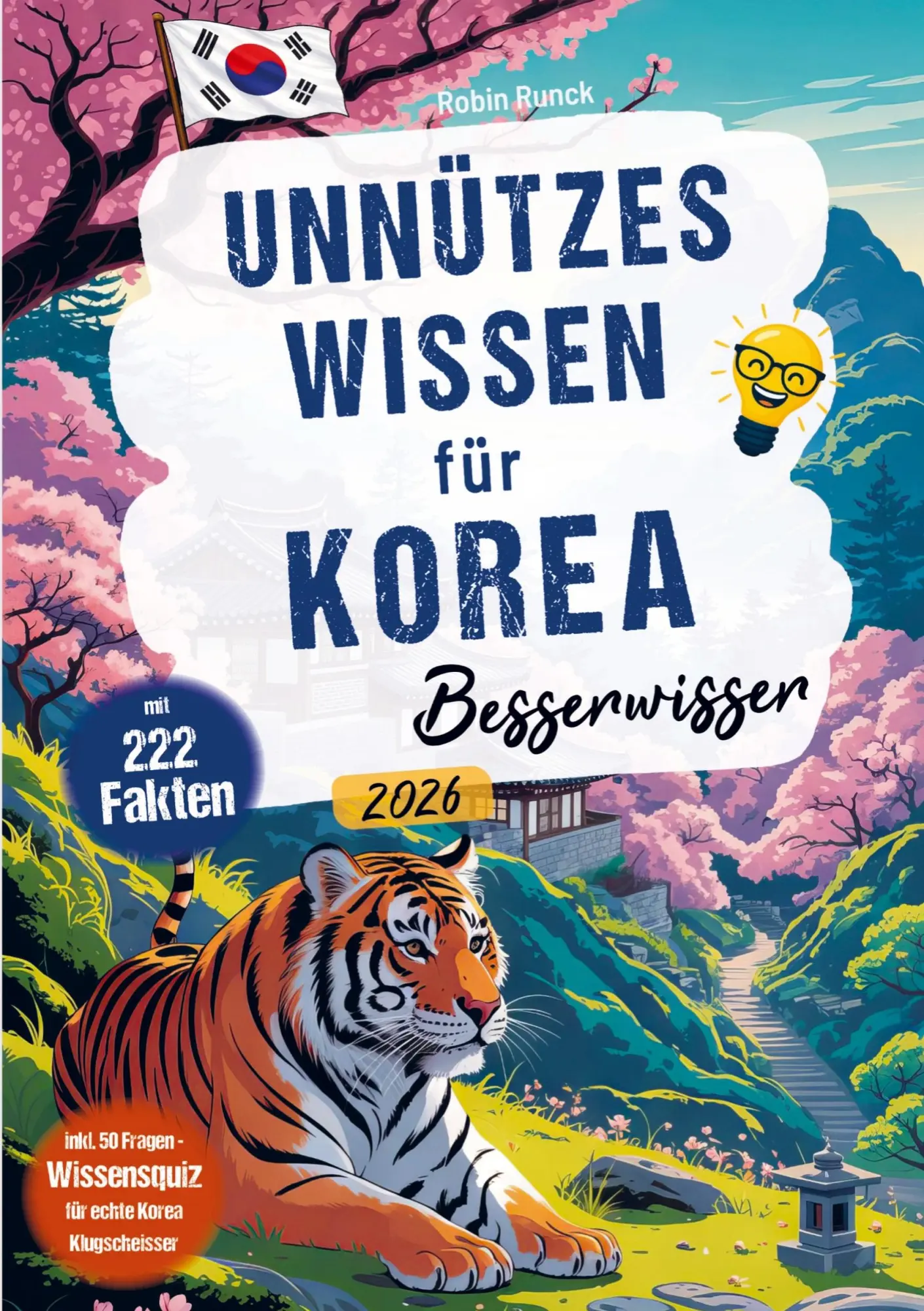 Cover: 9783911326223 | Unnützes Wissen für Korea Besserwisser - 222 kuriose, lustige &amp;...
