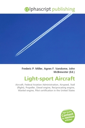 Light-sport Aircraft | Frederic P. Miller (u. a.) | Taschenbuch | Englisch | Alphascript Publishing | EAN 9786130676223 - Miller, Frederic P.