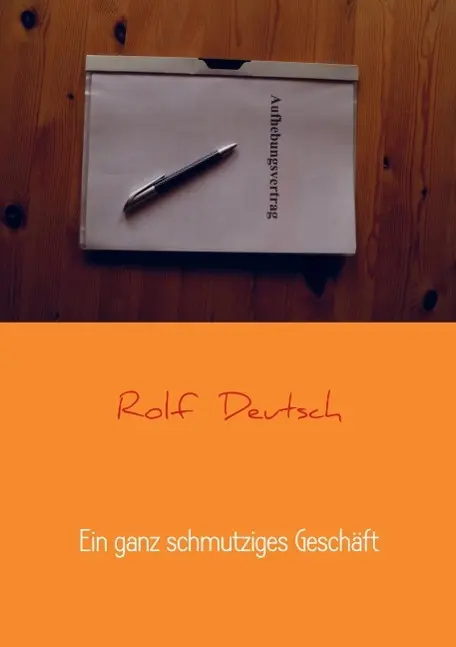 Cover: 9789463186223 | Ein ganz schmutziges Geschäft | Rolf Deutsch | Taschenbuch | 344 S.