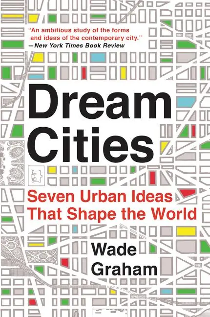 Cover: 9780062196323 | Dream Cities | Wade Graham | Taschenbuch | Kartoniert / Broschiert
