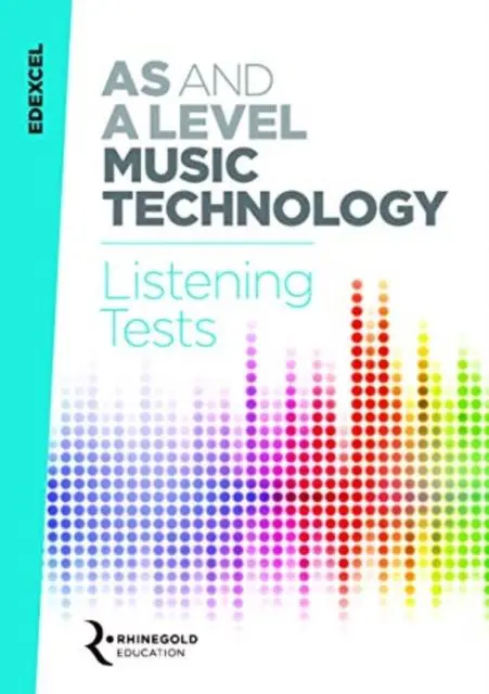Cover: 9781785586323 | Edexcel AS and A Level Music Technology Listening Tests | Reevell