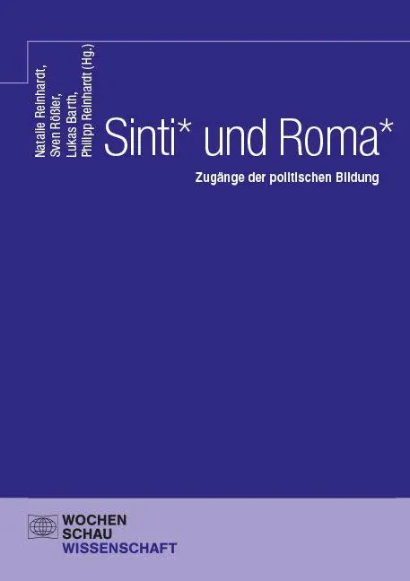 Cover: 9783734416323 | Sinti* und Roma* | Zugänge der politischen Bildung | Reinhardt (u. a.)
