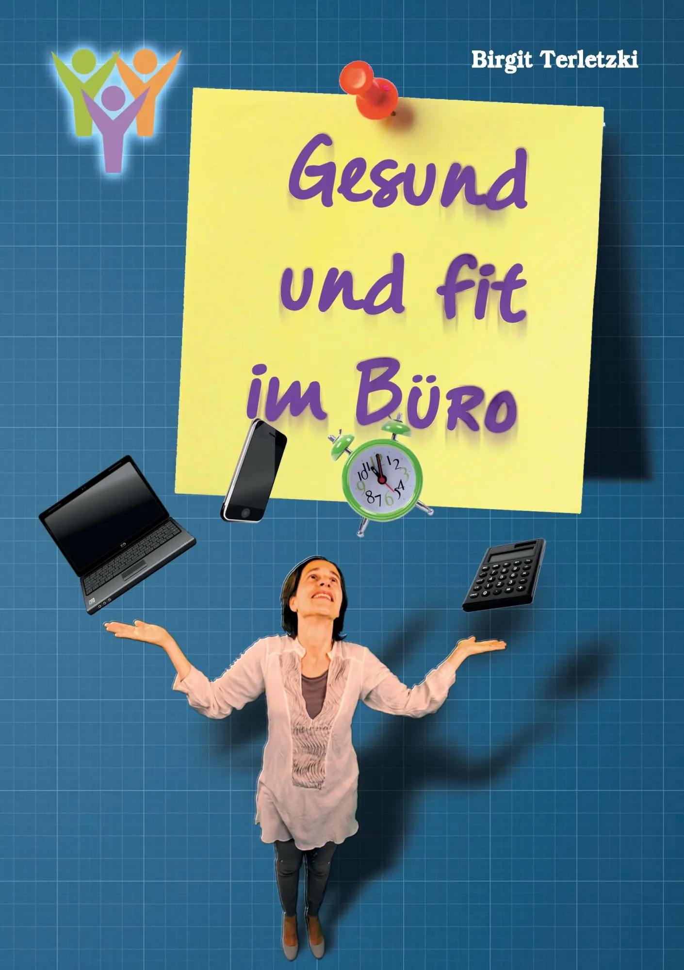 Cover: 9783738616323 | Gesund und fit im Büro | Birgit Terletzki | Taschenbuch | 108 S.